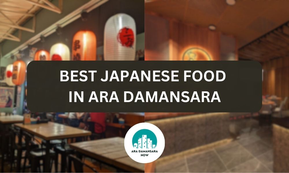 Japanese Restaurants In Ara Damansara