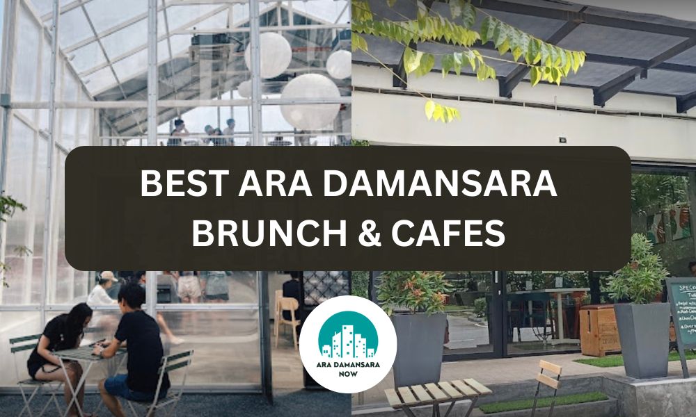 Ara Damansara Brunch Spots